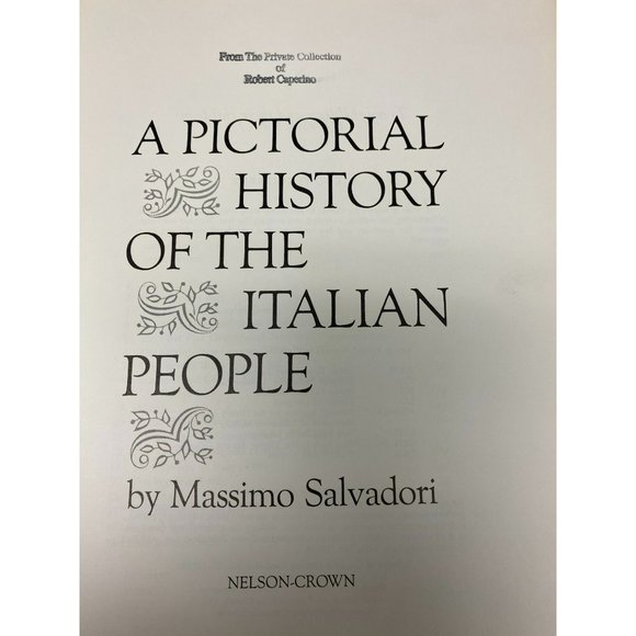 A Pictoral History of the Italian People by Massimo Salvadori, 1972 Nelson-Crown - Picture 9 of 16